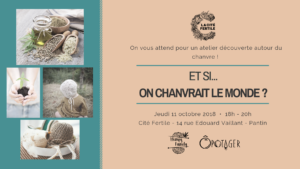 Atelier découverte du chanvre le 11 octobre de 18h à 20h à la cité fertile